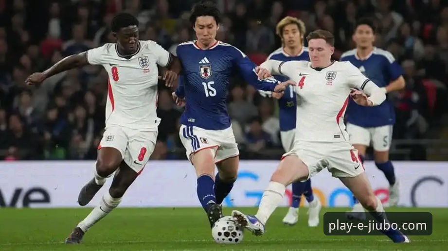 九博国际娱乐APP下载 英格兰0-1日本耻辱之战详解:九博国际娱乐APP下载观赛体验与技术复盘